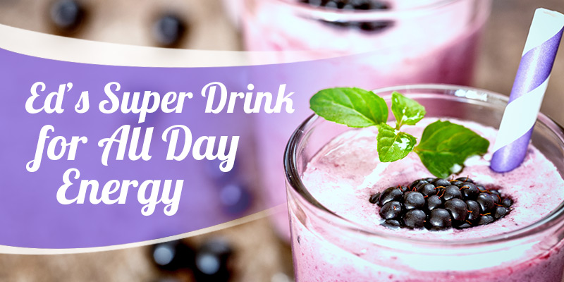 Eds Super Drink For All Day Energy Nutrition World