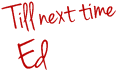 till-next-time-ed